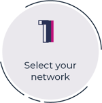 1 select your network